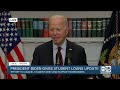 President Biden gives update on student loans