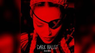 Madonna | Dark Ballet (Burn The Witch Mix)