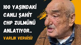 Varlık Vergisi Zulmü! | 100 Yaşındaki Şahit Bekir Doğan Anlatıyor