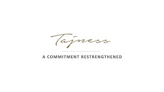 Tajness - A Commitment Restrengthened