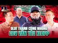 ARNE SLOT CÓ THỂ THÀNH CÔNG, NHƯNG CĐV VẪN YÊU KLOPP HƠN | WE SPEAK FOOTBALL | BLV Anh Quân Show