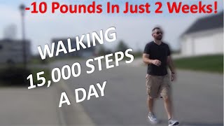 Walking 15,000 Steps A Day / My Results