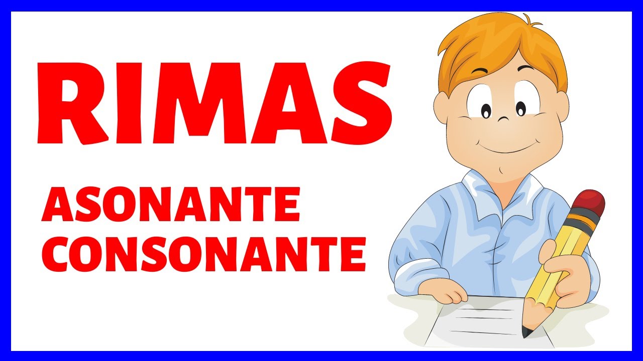 10 Ejemplos De Rimas Consonantes : Algunas Rimas Asonantes Y ...