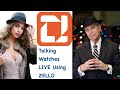 Talking Watches LIVE Using ZELLO App