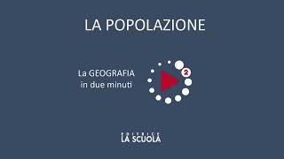 Geografia | Secondaria di 1° grado | La popolazione