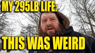 Something Strange Is Happening ... My 295lb Life Ep. 29