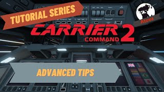 Carrier Command 2 - Advanced Tips