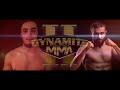 dynamite mma ii teaser officiel