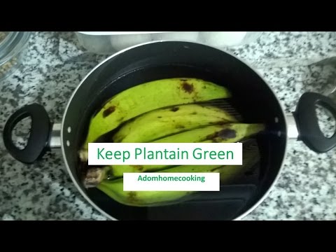 How To: Keep Plantain Green For Long ( outside the fridge) How To: Keep Plantain Green For Long ( outside the fridge)