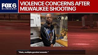 Concerns about Milwaukee violence following Water Street shooting | FOX6 News Milwaukee
