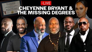 Cheyenne Bryant And Her Missing Degrees