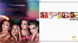 confetti x say you'll be there | little mix \u0026 spice girls [mashup]