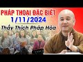 PHÁP THOẠI ĐẶC BIỆT NGÀY 1/11/2024 | Thầy Thích Pháp Hòa - Tu Viện Tây Thiên Canada