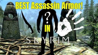 The BEST Assassin Armor in Skyrim SE (And How to Get It Fast)