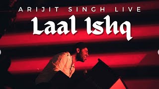 Laal Ishq | La illaaj | Soch Liya Tha | Arijit Singh Live Mumbai 2022