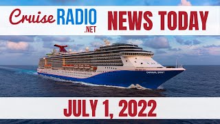 Cruise News Today —  July 1, 2022: Disney Wish Sailing, Carnival Reopens Venue, NCL Pride of America