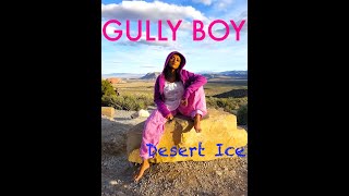 GULLY BOY (DESERT ICE) Part 1 | Apna Time Aayega | Ranveer Singh | Alia Bhatt | Zoya Akhtar