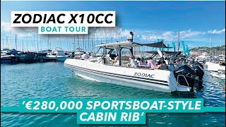 €280,000 sportsboat-style cabin RIB | Zodiac X10CC Yacht Tour | Motor Boat & Yachting