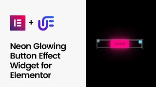 Neon Glowing Button Effect Widget for Elementor