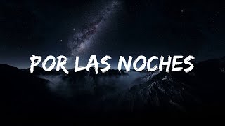 Peso Pluma - Por las Noches (Letra/Lyrics) || Mycoul Letra