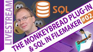 The Monkeybread Plugin and SQL in FileMaker - Day 2
