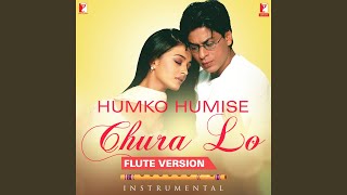 Humko Humise Chura Lo - Flute Version