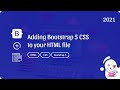 Bootstrap 5: Adding Bootstrap 5 CSS to your html file (2021)