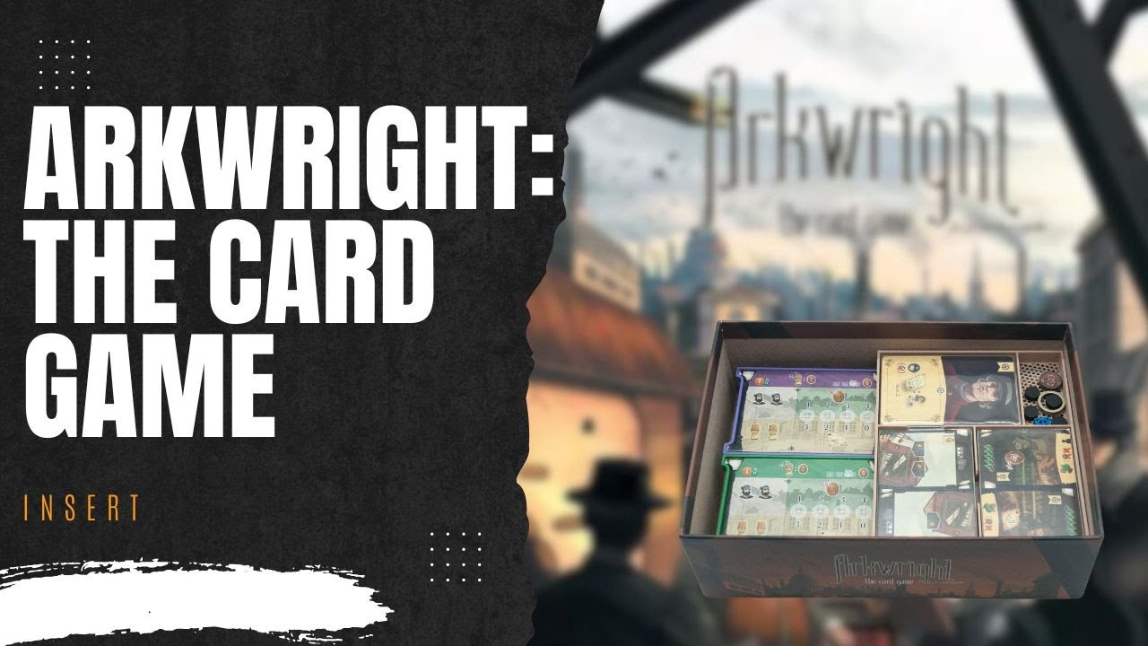 Arkwright The Card Game Board Game Insert Youtube
