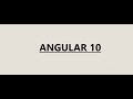 Angular 10 tutorials angular-cli Setup/installation part-1