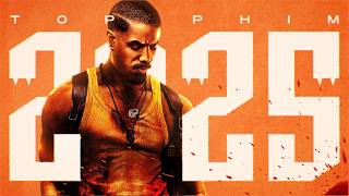TOP PHIM HAY NHẤT 2025