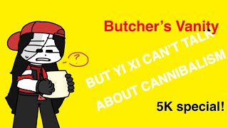 Butcher’s vanity but Yi Xi can’t talk about cannibalism! |5K special| #yixi #funny #butchersvanity