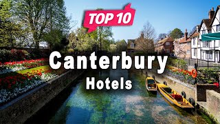 Top 10 Hotels to Visit in Canterbury | England - English