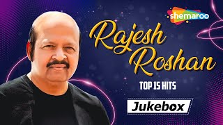 Rajesh Roshan Top 15 Hits Songs | राजेश रोशन के 15 गाने | HD Songs | One Stop Video Jukebox