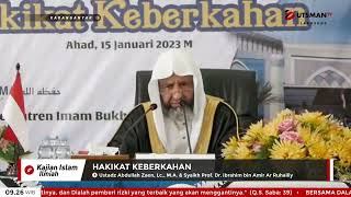 LIVE Hakikat Keberkahan - Syaikh Prof. Dr. Ibrahim Ar Ruhailiy \u0026 Ust. Abdullah Zaen, Lc., M.A.