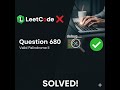 Day 4 – Greedy Algorithm | LeetCode 680 – Valid Palindrome II Explained Step by Step