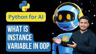 What is instance variable in OOP | Python for AI #92