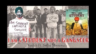 I am a Student Not A Gangster (official Video) NaSeeb ft Sidhu Moosewala | Latest Punjabi Song 2019