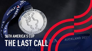 36th America's Cup | The Last Call