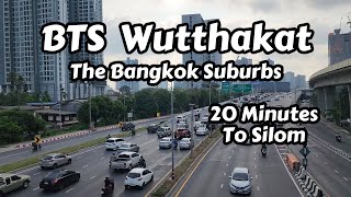 Wutthakat BTS In The Bangkok Suburbs