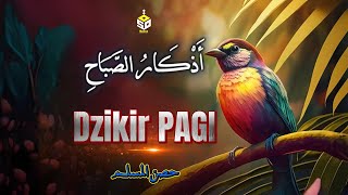 أذكار الصباح تريح القلب والعقل - رقية وتحصين للمنزل والعائلة يإذن الله Dzikir Pagi