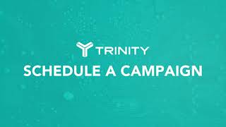 TrinityConnect: Schedule a Command Campaign