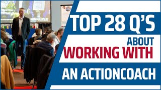 The 28 Most Asked Questions About Working With An ActionCOACH