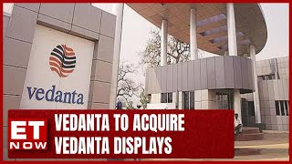 Vedanta Foxconn's Semiconductor Foray Is Now Housed In Vedanta Ltd | ET Now