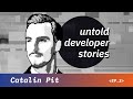 Catalin Pit: Technical Writing Tips & the Importance of Dev Mental Health | Untold Developer Stories