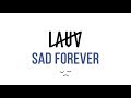 Lauv ‒ Sad Forever (Lyrics)