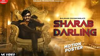 SHARAB DARLING | GULZAAR CHHANIWALA || MOTION POSTER||#gulzaarchhaniwala latest Haryanvi song