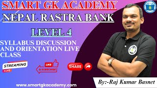 Nepal Rastra Bank||Level 4||Syllabus Discussion And Orientation||Live class| By:-Raj Kumar Basnet