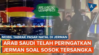 Arab Saudi Sudah Peringatkan Jerman soal Pelaku Teror di Pasar Natal, tapi Diabaikan