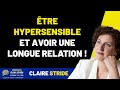 Comment faire durer une relation quand on est hypersensible ?