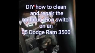 DIY How to clean and repair the multifunction switch 05 Dodge Ram